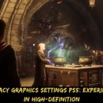 Hogwarts Legacy Graphics Settings PS5 Experience the Magic in High-Definition