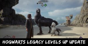 Hogwarts Legacy Levels Up Update