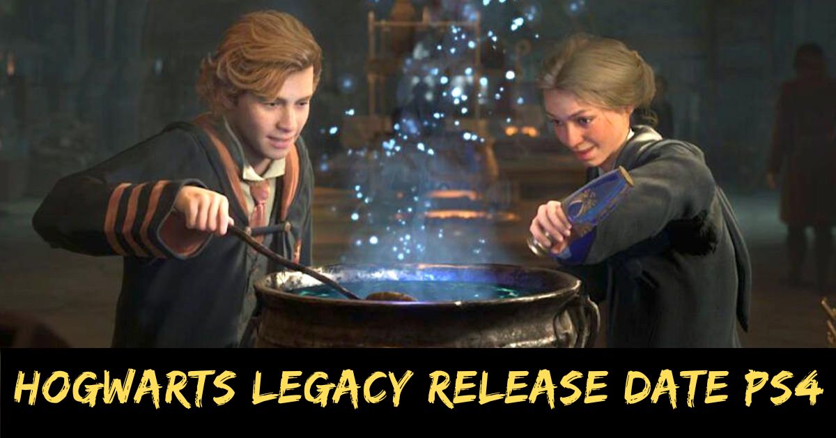 Hogwarts Legacy Release Date Ps4