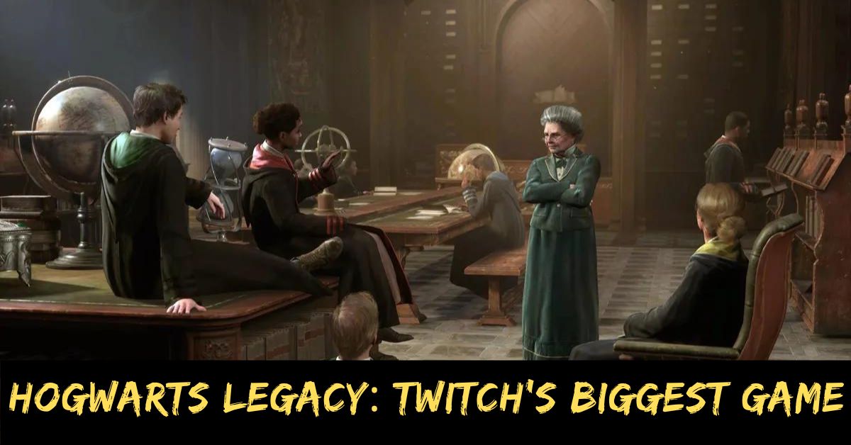 Hogwarts Legacy Twitch's Biggest Game