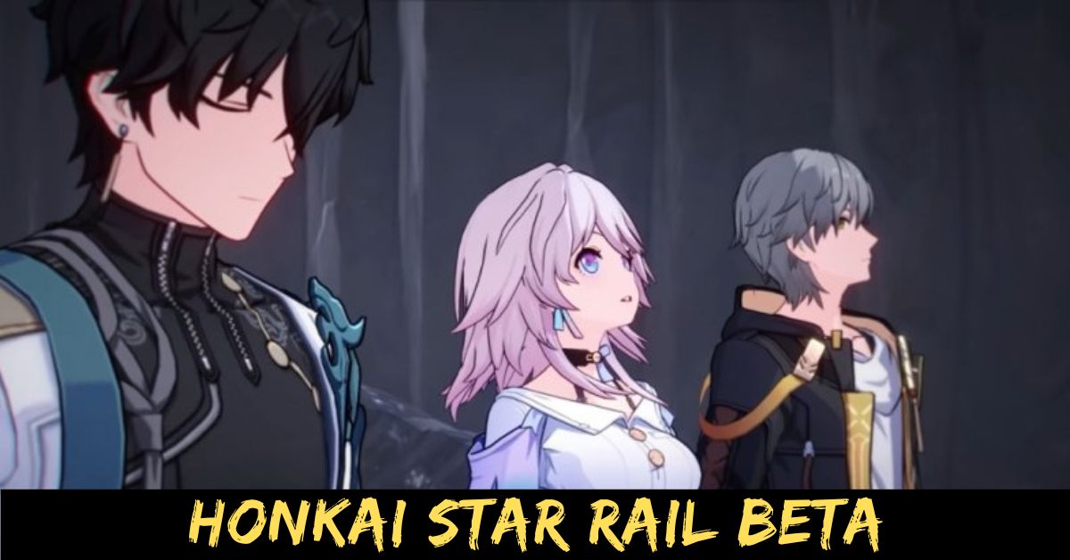 Honkai Star Rail Beta