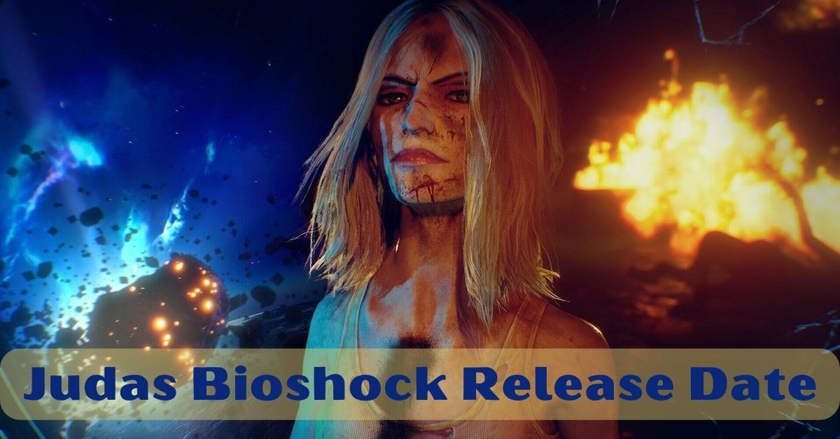 Judas Bioshock Release Date