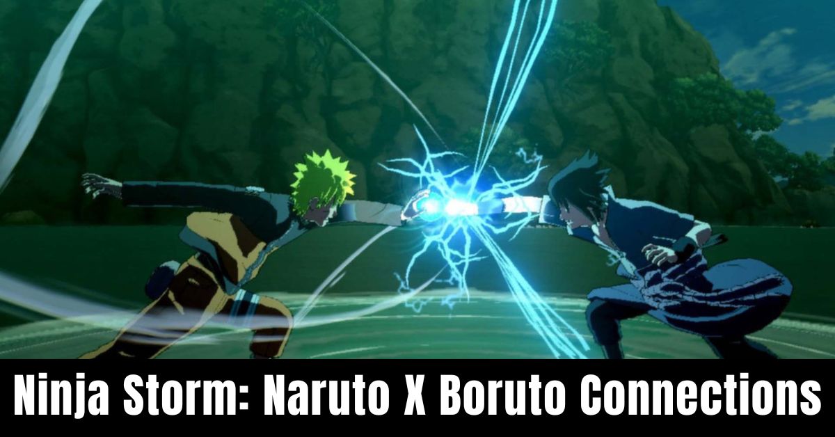 Ninja Storm: Naruto X Boruto Connections