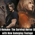 Resident Evil 4 Remake The Survival Horror Classic Returns with New Gameplay Footage
