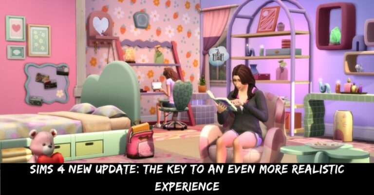Sims 4 New Update The Key to an Even More Realistic Experience