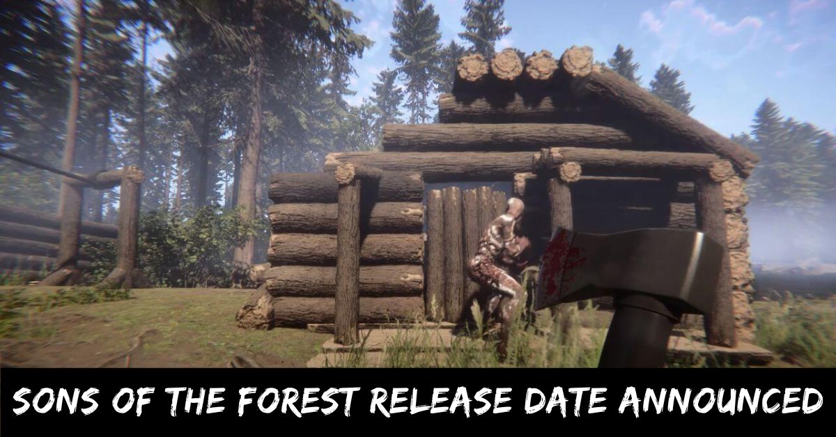 Sons of the Forest Release Date Announced