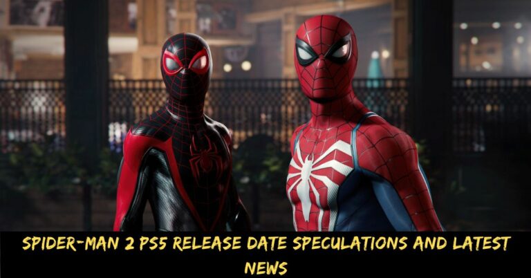 Spider-man 2 PS5 Release Date Speculations and Latest News