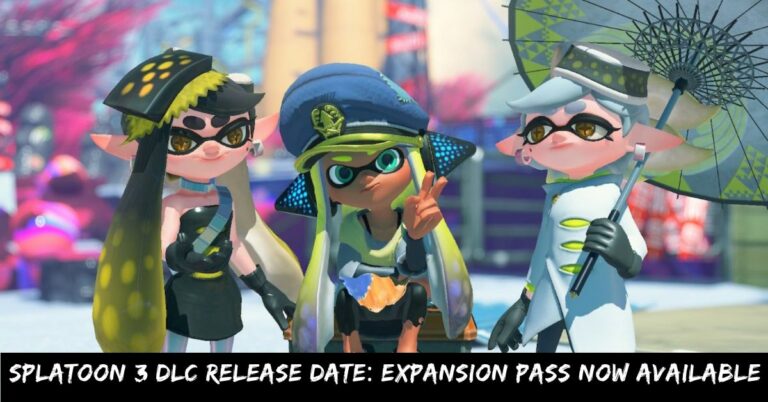 Splatoon 3 DLC Release Date Expansion Pass Now Available