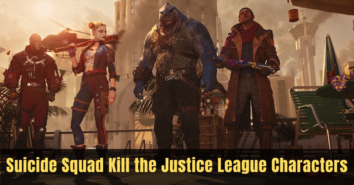 Suicide Squad Kill the Justice League Characters
