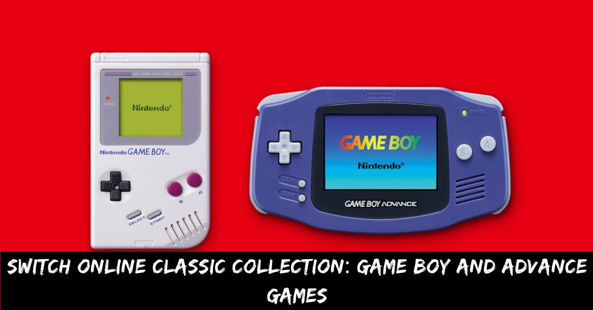 Switch Online Classic Collection: Game Boy and Advance Games