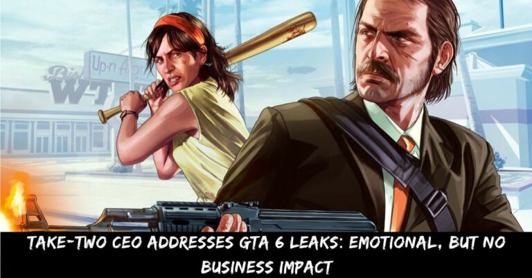 Take-Two CEO Addresses GTA 6 Leaks Emotional, But No Business Impact