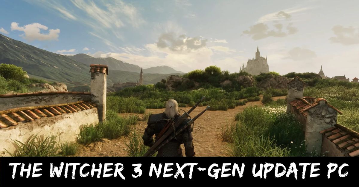 The Witcher 3 Next-gen Update Pc