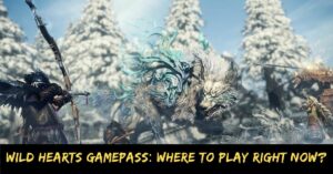 Wild Hearts Gamepass Where to Play Right Now