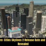Building the Future Cities Skylines 2 Release Date and Gameplay Details Revealed