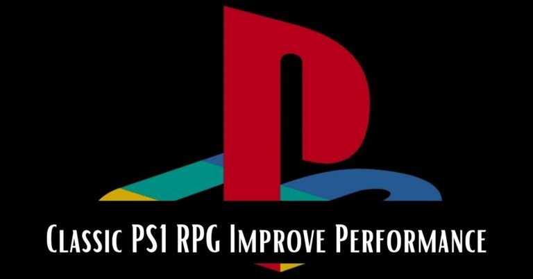 Classic PS1 RPG Improve Performance