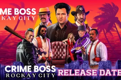 Crime Boss Rockay City Release Date