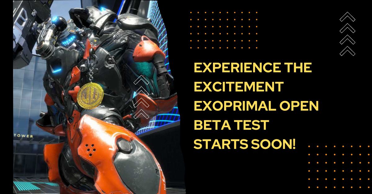 Experience the Excitement Exoprimal Open Beta Test Starts Soon!