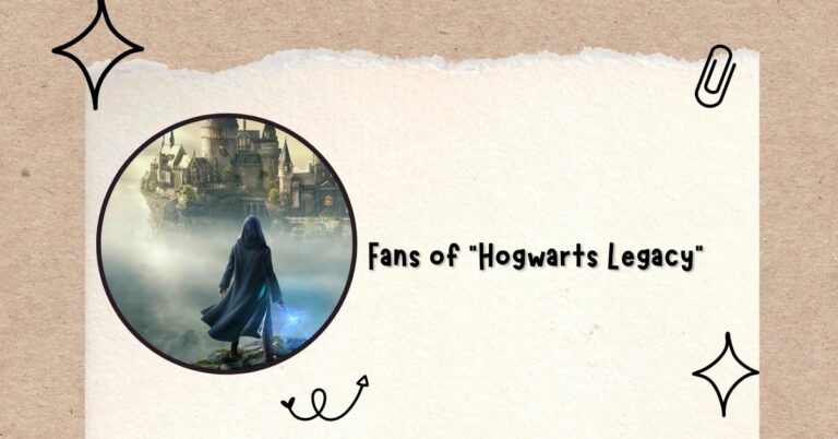 Fans of "Hogwarts Legacy"