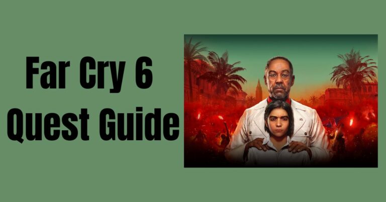 Far Cry 6 Quest Guide