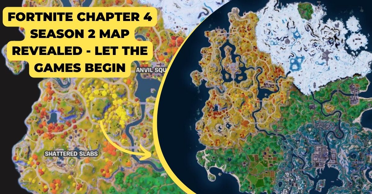 Fortnite Chapter 4 Season 2 Map Revealed - Let the Games Begin