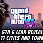 GTA 6 Leak Reveals 11 Cities and Towns