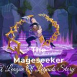 The Mageseeker: A League Of Legends Story