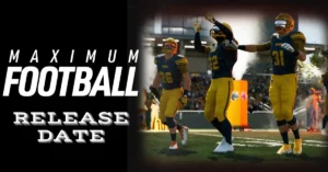 Maximum Football 23 Release Date