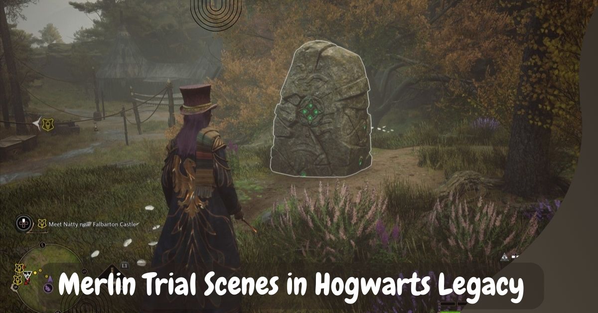 Merlin Trial Scenes in Hogwarts Legacy