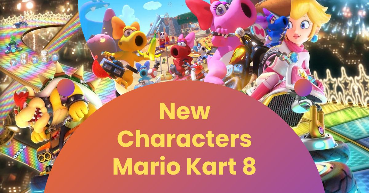 New Characters Mario Kart 8