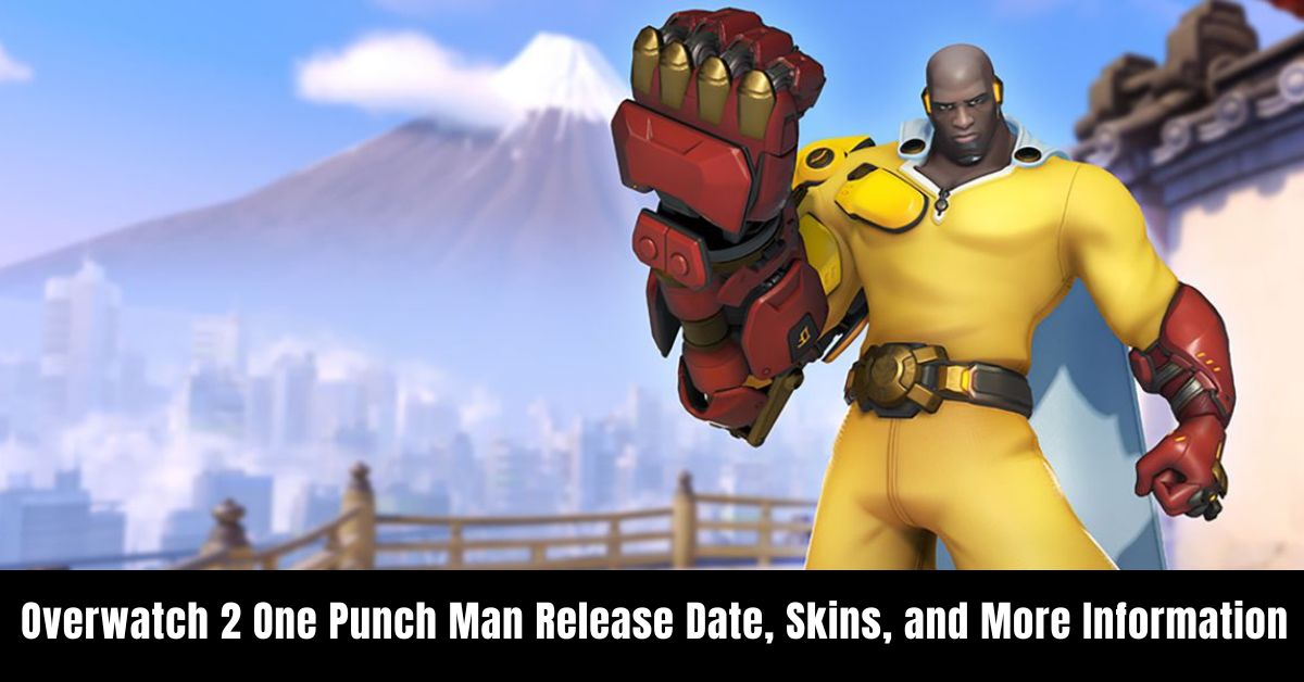 Overwatch 2 One Punch Man Release Date, Skins, and More Information