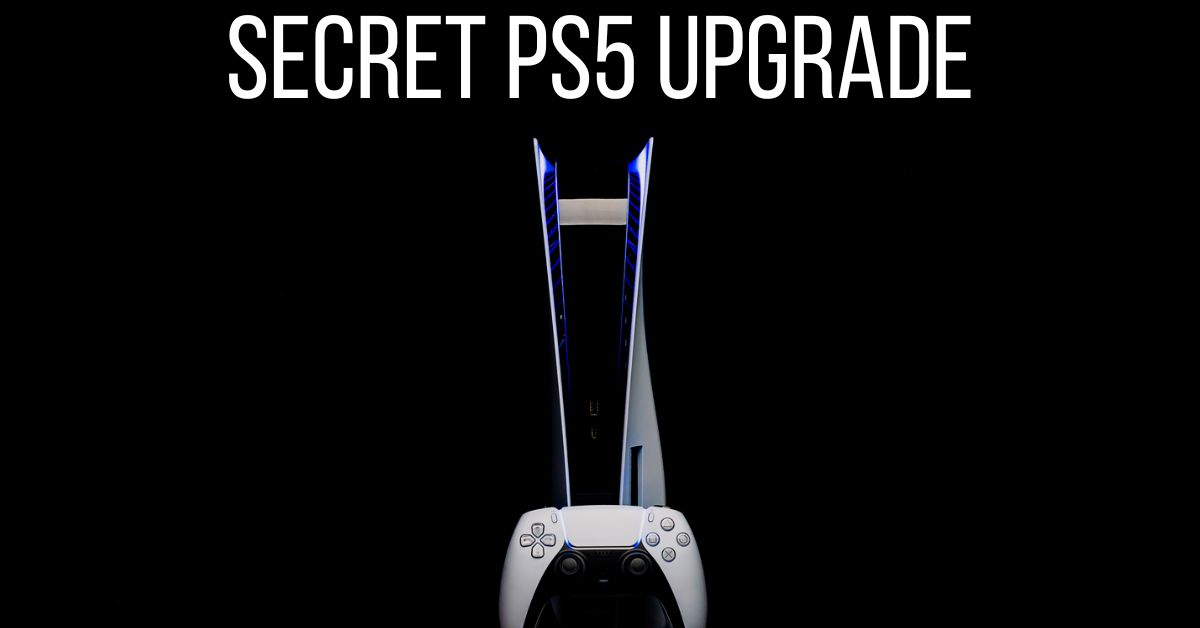 Secret PS5 Upgrade