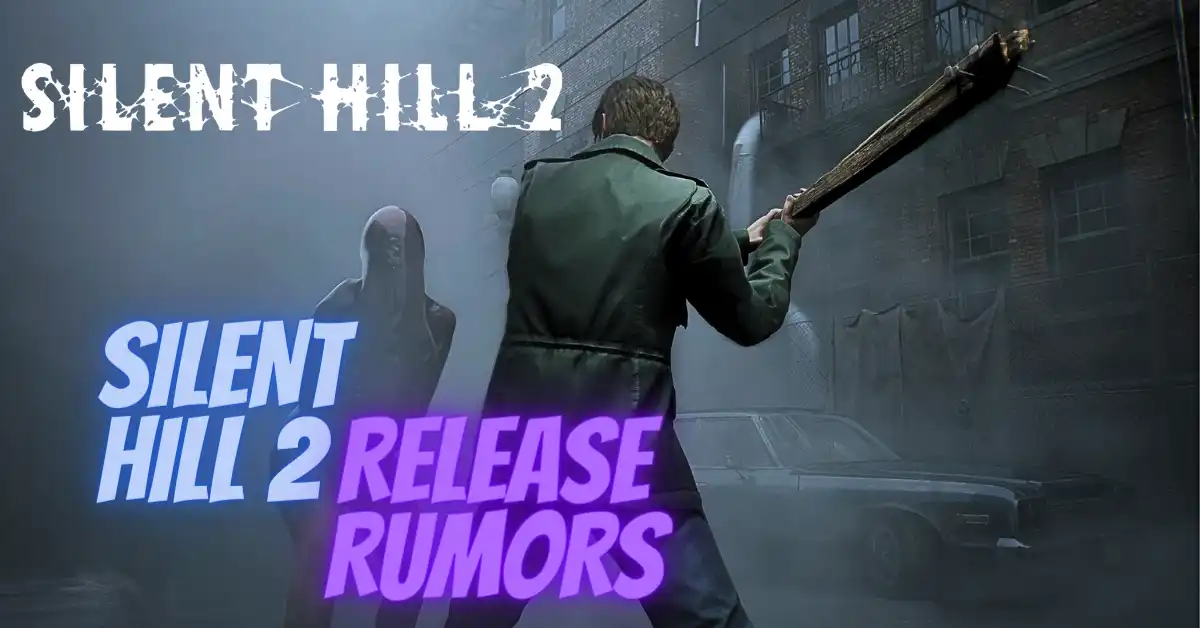 Silent Hill 2 Release Rumors