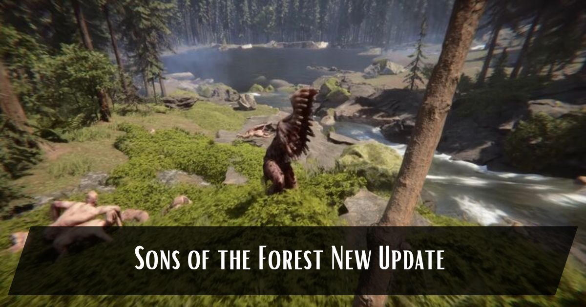 Sons of the Forest New Update