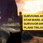 Surviving and Thriving Star Wars Jedi Survivor Director Plans Trilogy