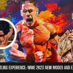 The Ultimate Wrestling Experience WWE 2K23 New Modes and Exciting Superstars