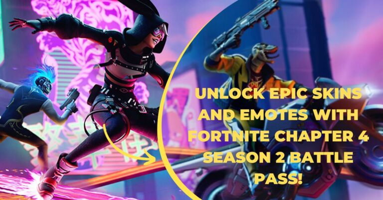 Unlock Epic Skins and Emotes With Fortnite Chapter 4 Season 2 Battle Pass!