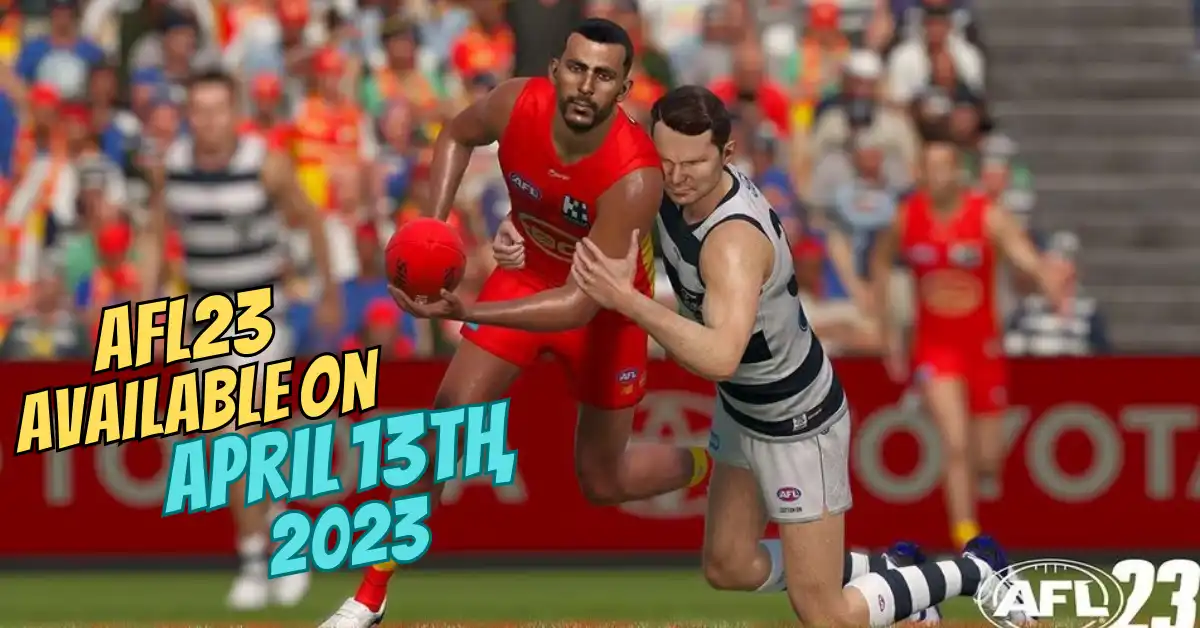 AFL23 Available on April 13th, 2023