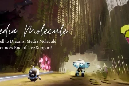 Farewell to Dreams: Media Molecule Announces End of Live Support!