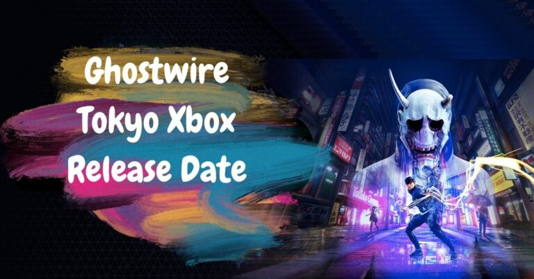 Ghostwire Tokyo Xbox Release Date