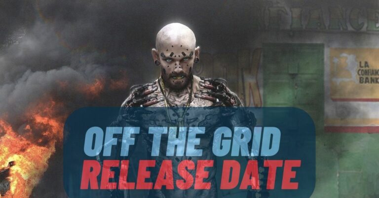 Off The Grid Release Date