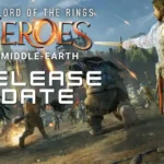 The Lord of the Rings: Heroes of Middle-Earth Release Date