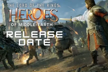 The Lord of the Rings: Heroes of Middle-Earth Release Date