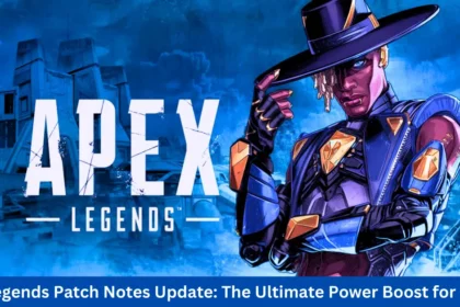Apex Legends Patch Notes Update: The Ultimate Power Boost for Gamers