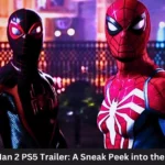Marvel Spider-Man 2 PS5 Trailer: A Sneak Peek into the Next Adventure
