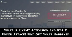 What Is FiveM Activision and GTA V Under Attack! Find Out What Happened