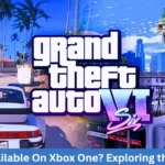 Will GTA 6 Available On Xbox One? Exploring the Possibilities