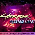 Cyberpunk 2077 Phantom Liberty PC Requirements