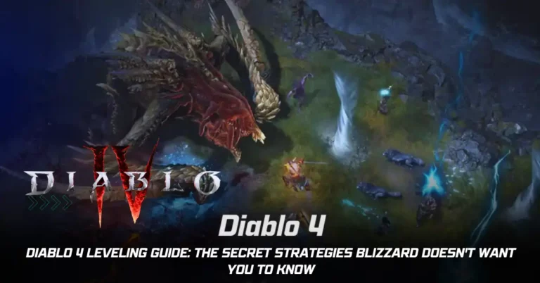 Diablo 4 Leveling Guide The Secret Strategies Blizzard Doesn't Want You to Know
