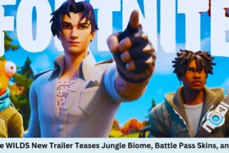 Fortnite WILDS New Trailer Teases Jungle Biome, Battle Pass Skins, and More