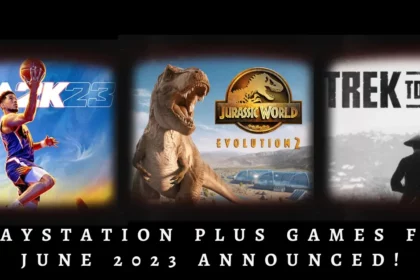 PlayStation Plus Games for June 2023 Announced!